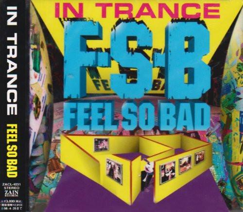 

CD FEEL SO BAD - IN TRANCE ZACL1031 Zain Records 1996 Japan ObiRock Used