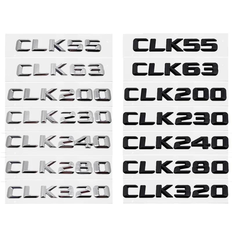 Car Rear Trunk Stickers Letter Enblem for Mercedes Benz CLK55 CLK63 CLK200 CLK230 CLK240 CLK280 CLK320 CLK Class Badge
