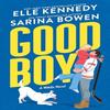 Good Boy by Sarina Bowen Paperback Book 9781464228988