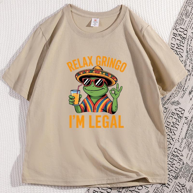 Relax Gringo Im Legal Lizard Tshirt Funny Mexican Party Tshirt Cotton Short Sleeve Round Neck Tee Loose Breathable T Shirts