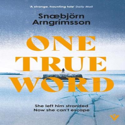 One True Word by Snbjorn Arngrimsson Paperback Book 9781805335047
