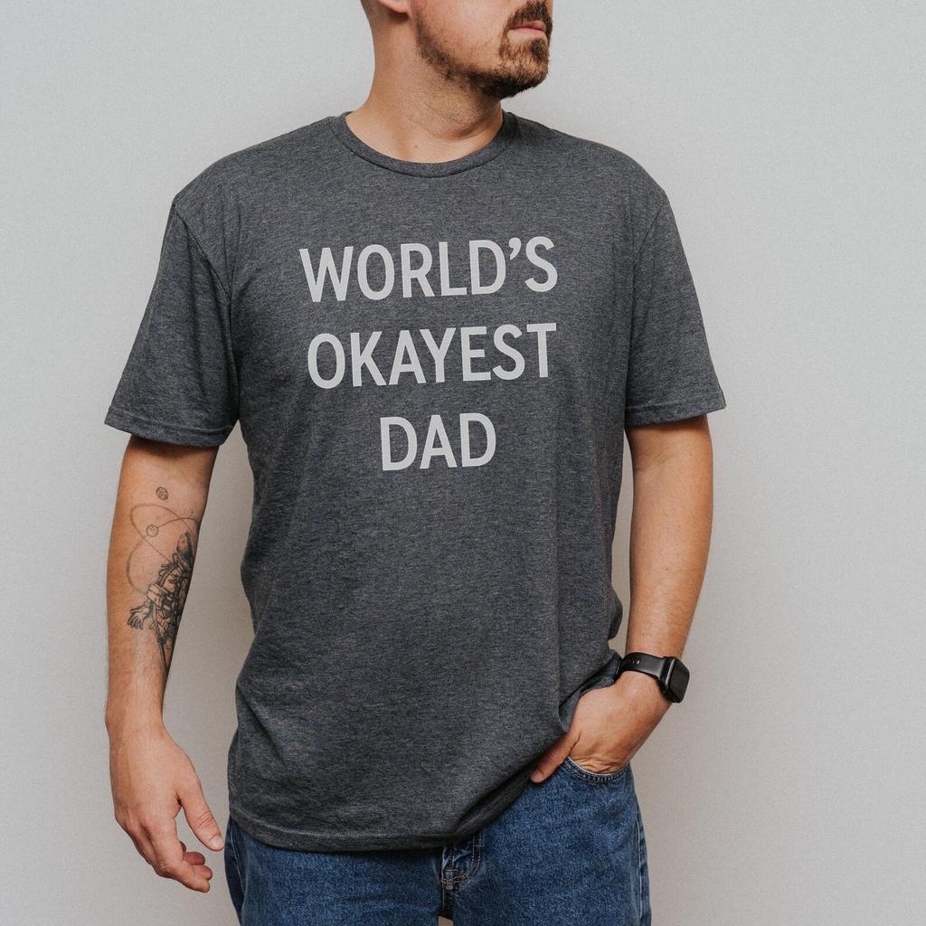 World’s Okayest Dad Shirt – Funny Minimalist Father’s Day Tee – Gift for Dad – Humor T-Shirt – Unisex Simple Dad Tee