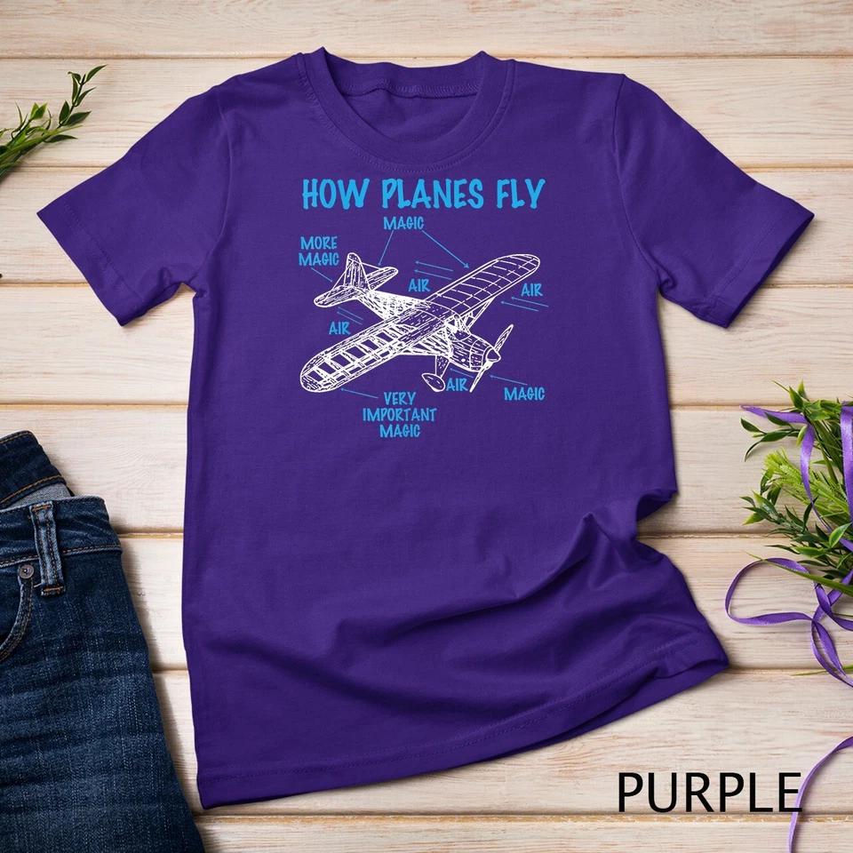 How Planes Fly Funny Aviation RC Plane Lover Pilot T-Shirt Unisex T-shirt 8 S