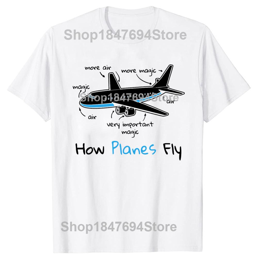 How Planes Fly Mens TShirt Funny Aerospace Engineer Tshirt For Man ONeck Fashion Cotton High Quality Tee