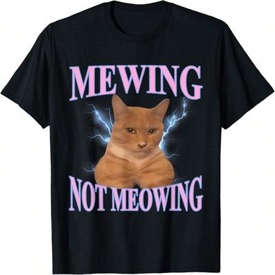 Mewing Not Meowing Funny Cat Lovers T-Shirt
