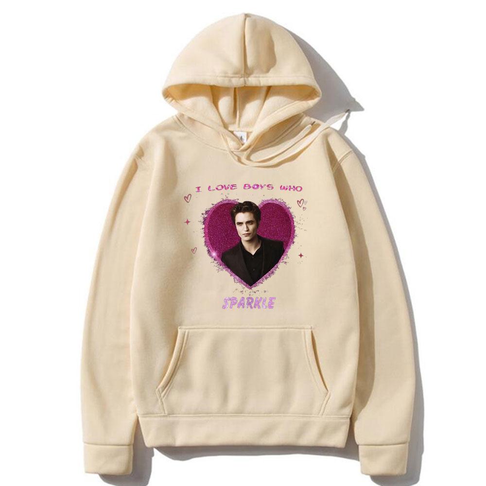 I Love Boys Who Sparkle Hoodie Movie Series Twilight Edward Cullen Sweatshirt Robert Pattinson Hoodies Unisex Funny Tracksuit