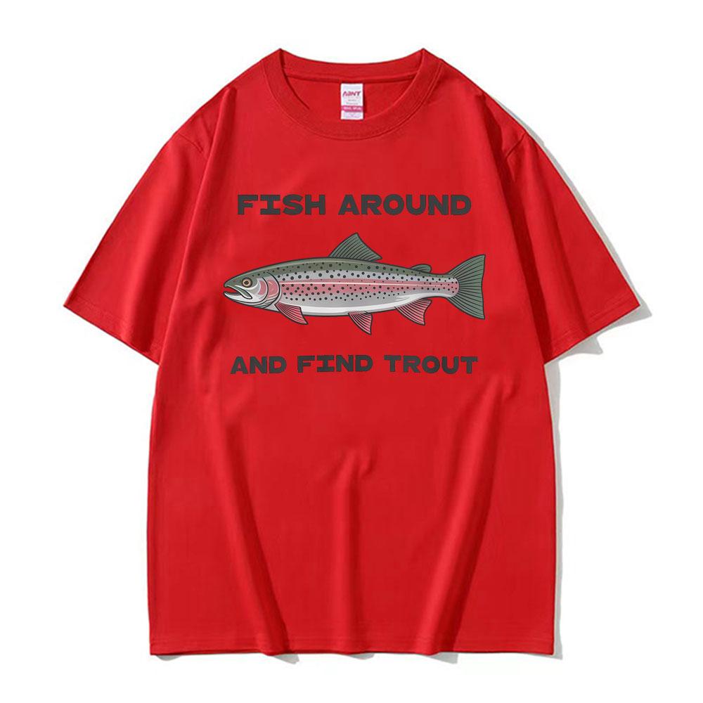 Fisch herum und finde Forellen Grafik T-Shirt Unisex Damen Mode Gothic Street T-Shirt Lässig Rundhals Kurzarm Heißer Verkauf T-Shirt