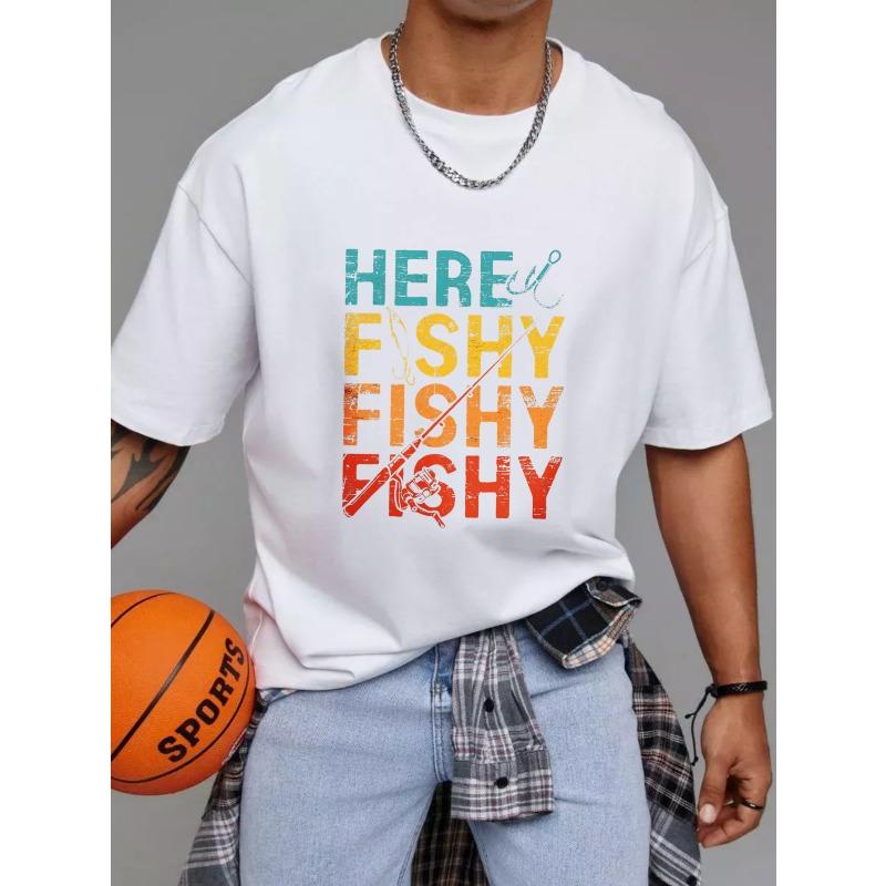 Crew Neck T Shirt White Here Fishy Fishy Fishy Fishing Rod and Hook Graphic for Outdoor Activities and Casual Wear