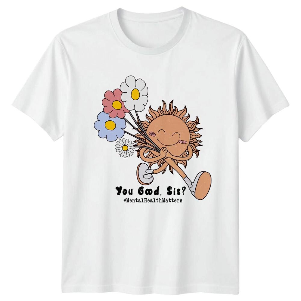 You Good Sis Unisextal Health Matters Retro Sun TShirt S