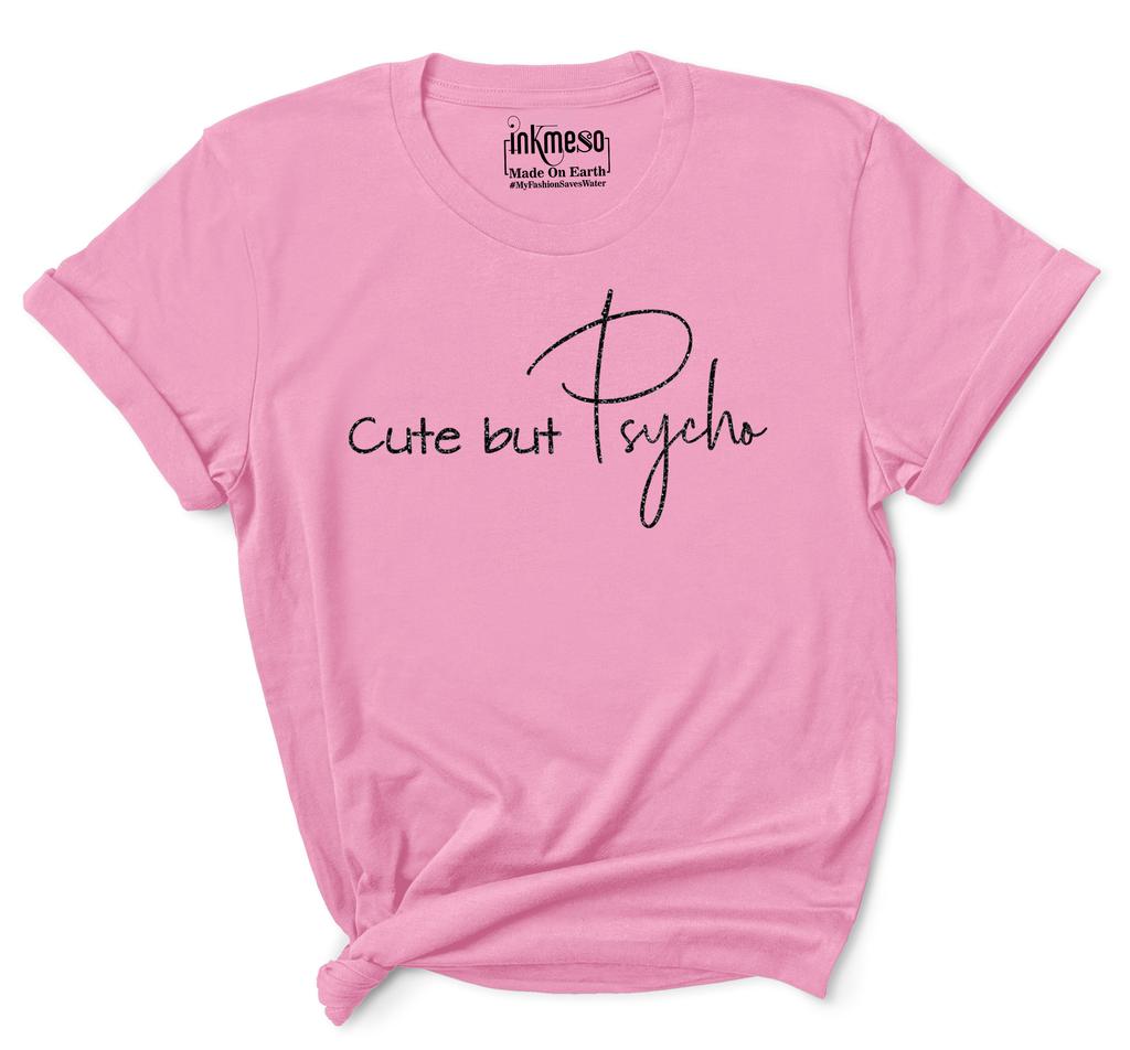 Inkmeso Women Quote Top   Cute But Psycho   Graphic Print Tee T-Shirt