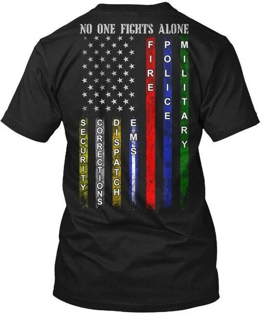 

No One Fights Alone Fire Police EMS Corrections USA - TTshirt 3XL