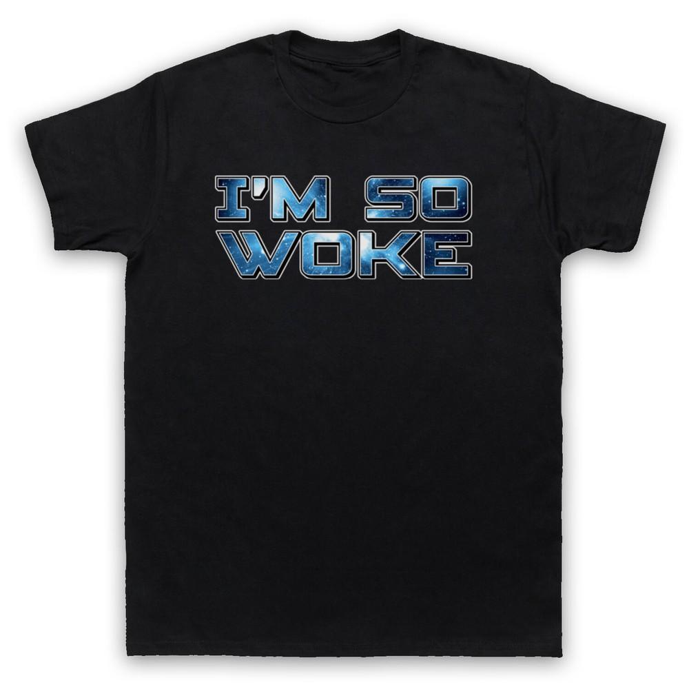 I'M So Woke Funny Hipster Slogan Ironic Parody Joke Mens And Womens T-Shirt