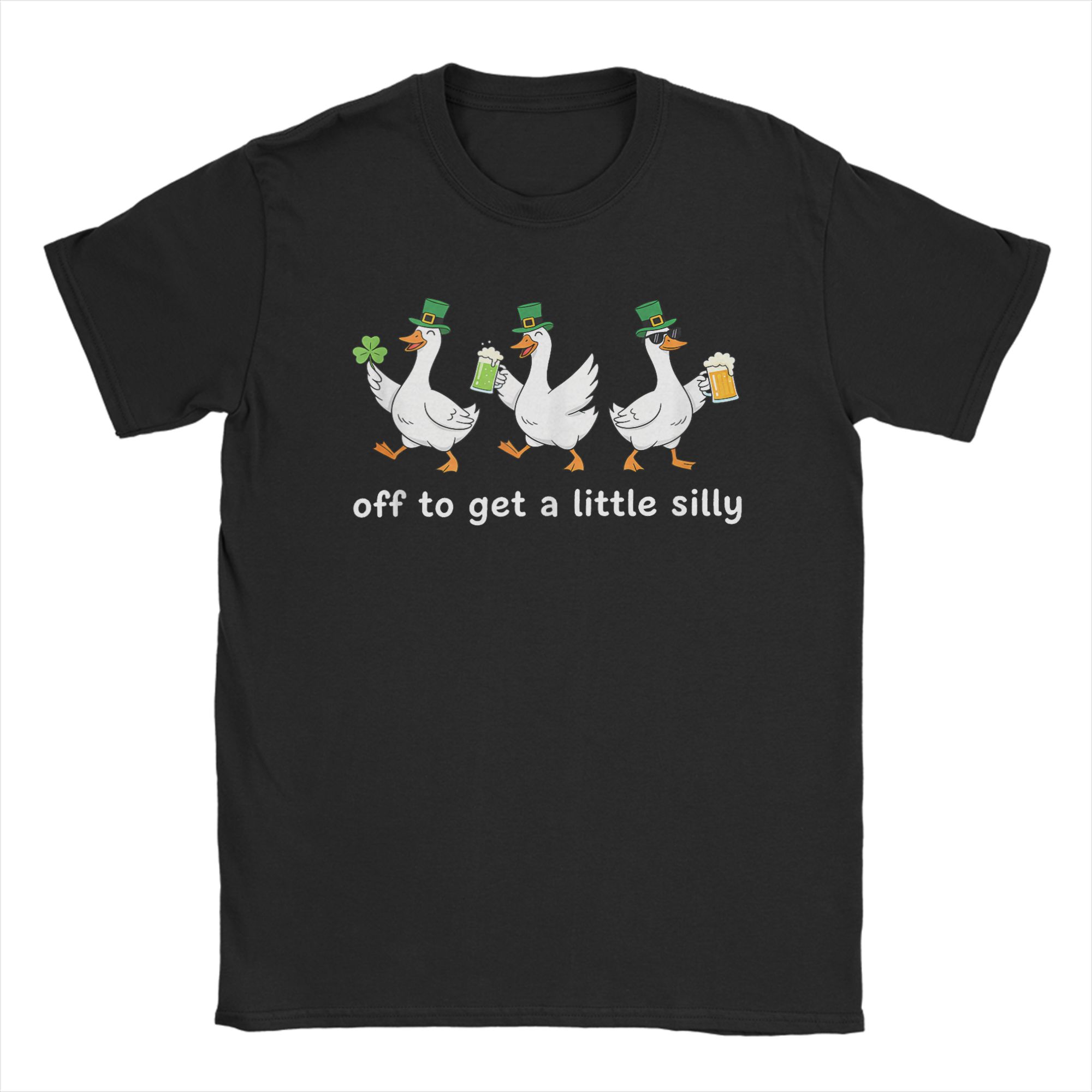 Streetwear TShirt Summer Off to Get A Little Silly Funny Goose St Patricks Day Novelty TShirts Cotton Tee Shirt Gift S