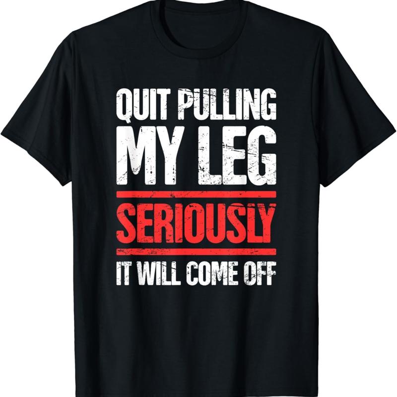 Distressed Funny Present For Leg Amputee T Shirt