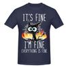 Funny Its Fine Im Fine Everything Is Fine Unisexs Printed Tshirt Unisex T Shirttops