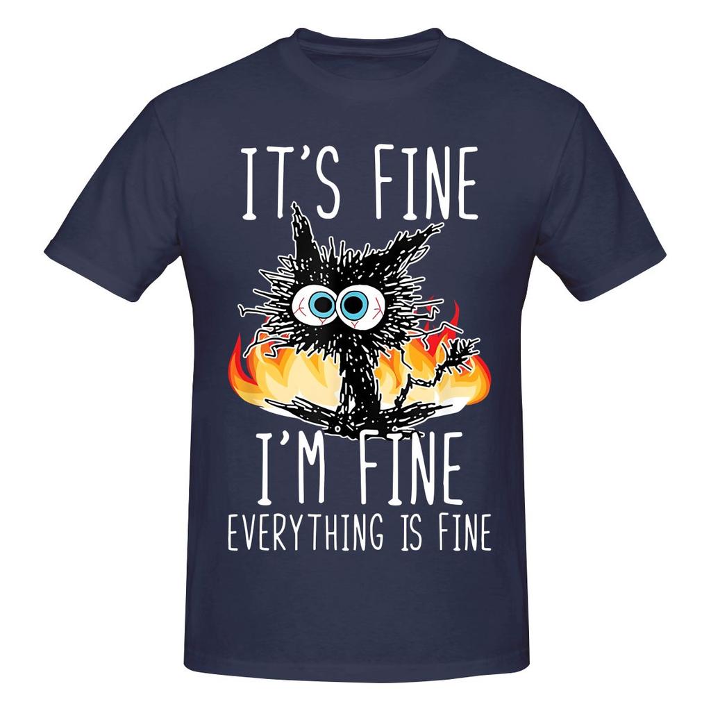 Funny Its Fine Im Fine Everything Is Fine Unisexs Printed Tshirt Unisex T Shirttops