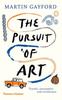 Kniha The Pursuit of Art : Travels, Encounters and Revelations