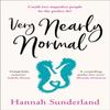 Very Nearly Normal by Hannah Sunderland Paperback Book 9780008365707