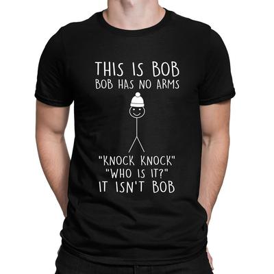 Dies ist Bob Ohne Arme Klopf Klopf Strichmännchen Witz Lustiges T-Shirt - Herren Damen und Kindergrößen Klassisches T-Shirt