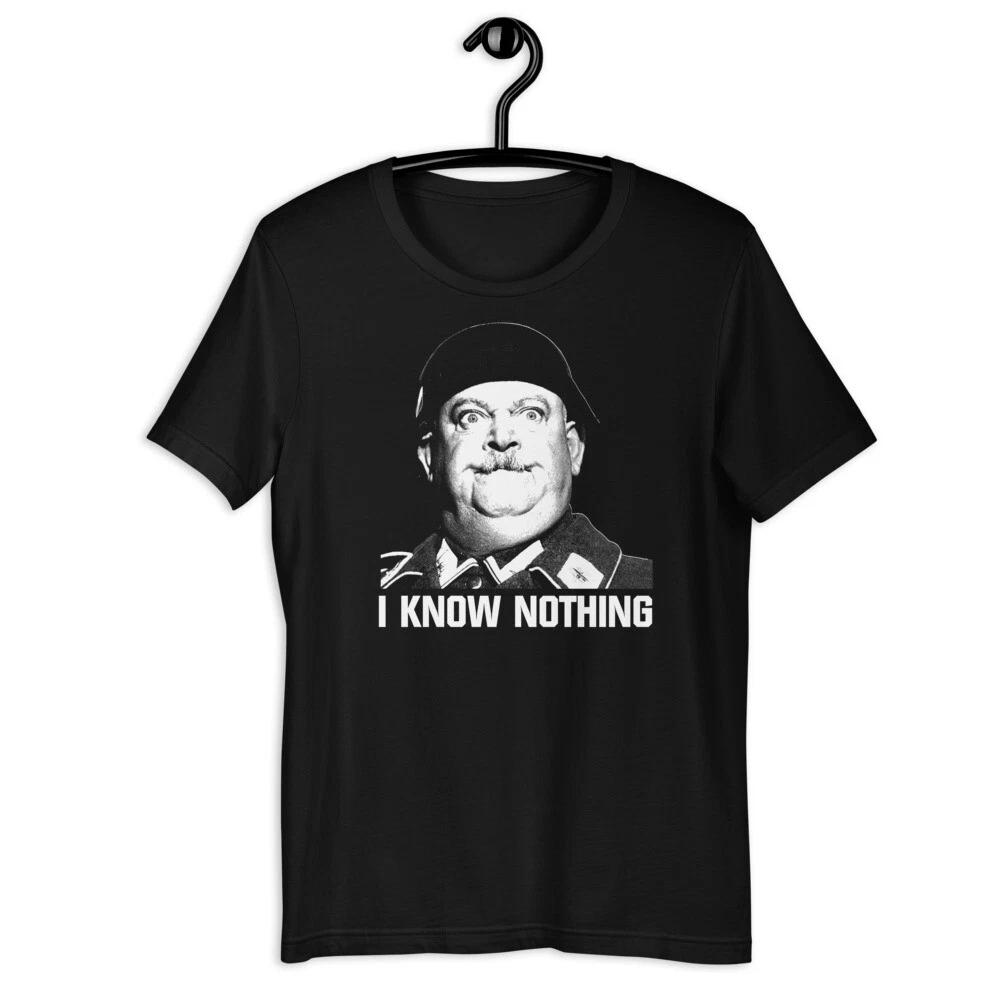 Hogan s Heroes I KNOW NOTHING SGT Short-Sleeve Unisex T-Shirt M