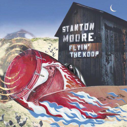

CD STANTON MOORE - Flyin The Koop 5497882 Blue Thumb Reco 2002 US Jazz Used