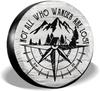 Not All Those Who Wander Are Lost Spare Tire Cover Universal Fit for Cars Wrangler Rv SUV Truck Travel Trailer and Many Vehicles