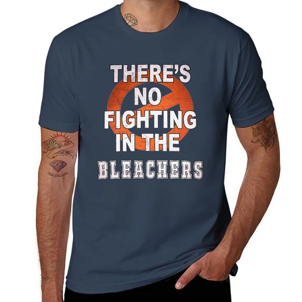 Theres No Fighting in the Bleachers Baseball Game Meme TShirt t shirts cotton 100 t shirt man plain TShirt