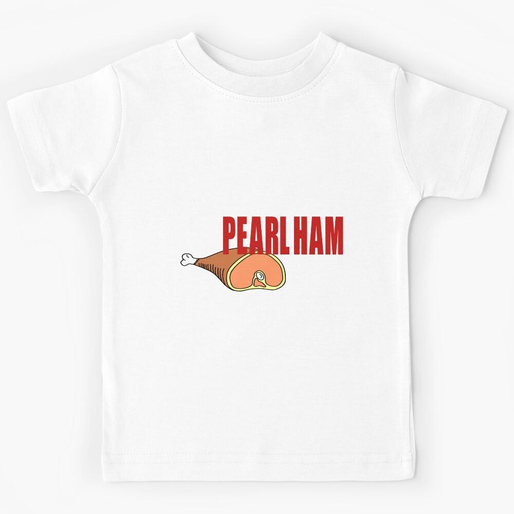 Pearl Ham. Kids T-Shirt 160