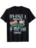 Funny Sarcastic Humor T-Shirt - 'It's Only a Problem If You Are Losing' Design W