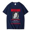 Tv Heisenberg Breaking Bad Missing Sign T Shirt Better Call Saul Graphic Print T-shirts Men Women Cotton Short Sleeves T-shirt