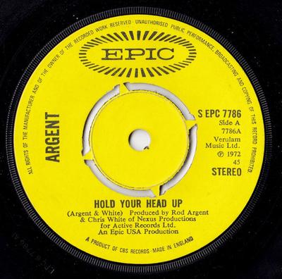 7inch Record ARGENT - Hold Your Head Up SEPC7786 Epic 1972 UK Rock Used