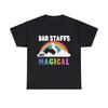 Bar Staffs Are Magical Graphic Tee Shirt, S-5XL