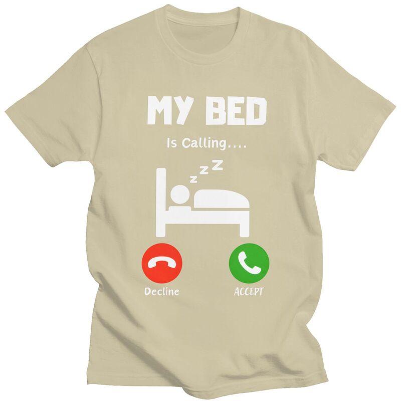 Mens My Bed Is Calling T Shirts ShortSleeve Cotton Tshirts Anniversary Birthday Gift Leisure Tees Clothing