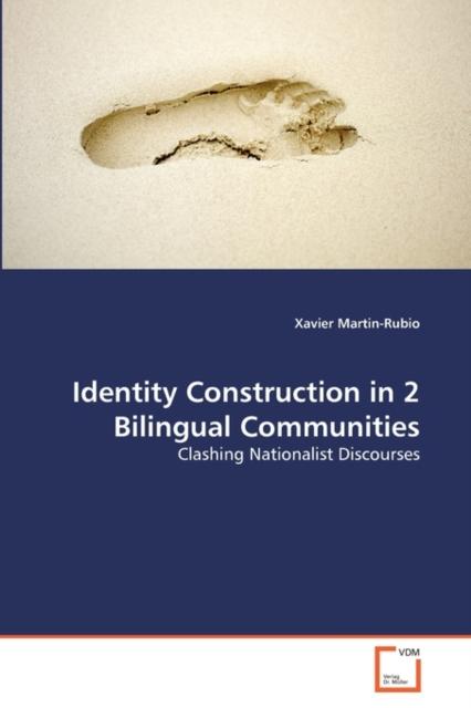 The Identity Construction In 2 Bilingual Communities Book