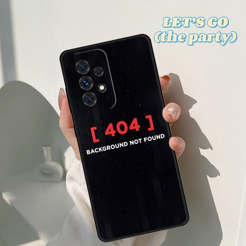 Error 404 Not Found Phone Case For Samsung Galaxy A42 A31 A40 A51 A71 A32 A80 A91 A52 A72 A73 A20e A21S A50 A70 A11 A12 Cover