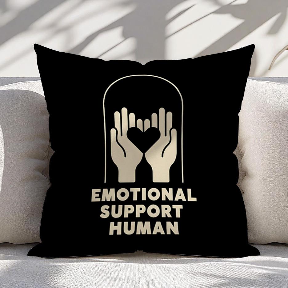 "Emotional Support Human" Pillow Cover 2D Printed Polyester Sofa Cushion Case – Calming Hand & Heart Design 40X40Cm
