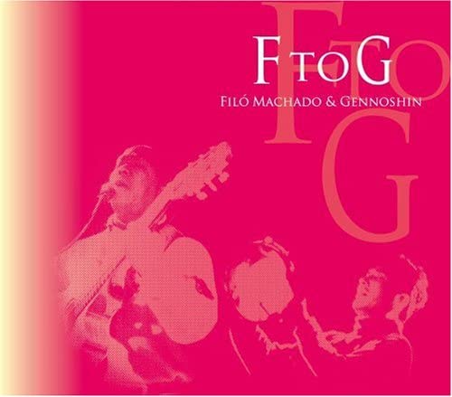 

CD FILO MACHADO & GENNOSHIN - F to G HRBD004 Japan ObiMusic Others Used