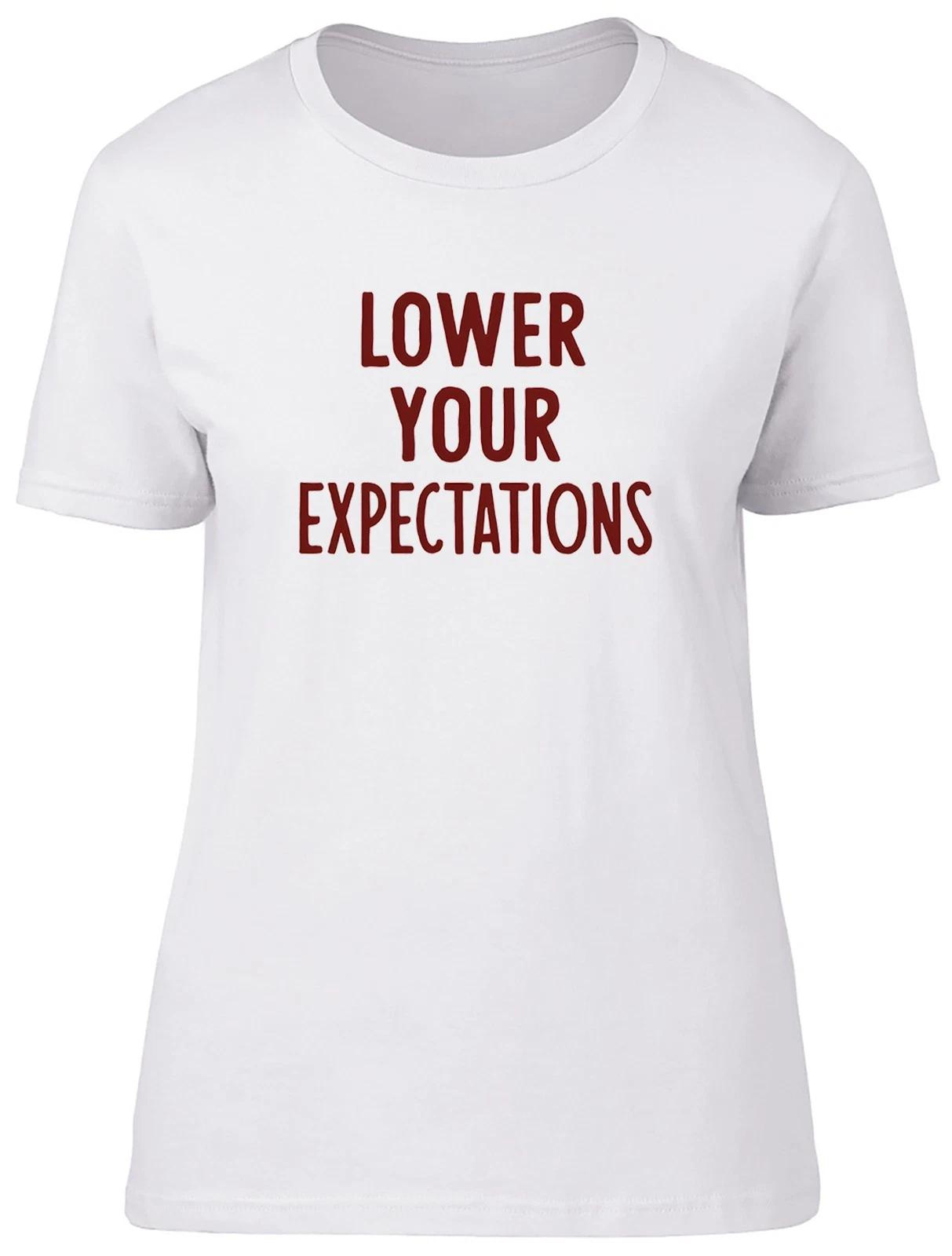 Funny Valentine s Day Lower Your Expectation Womens T-Shirt Ladies Gift Tee XXL
