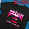 Garbage-i-thin<wbr/>k-im-paranoid-<wbr/>shirt Black Full Size Unisex T-Shirt