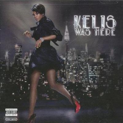 CD KELIS - Kelis Was Here 82876832582 LaFace 2006 US Soul/Funk