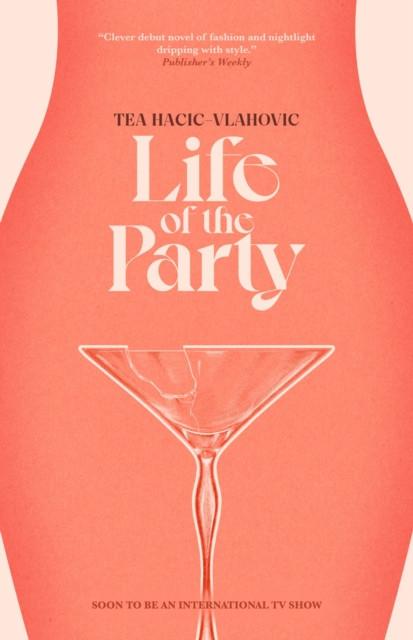 Life of the Party by Tea HacicVlahovic Paperback Book 9781955904018