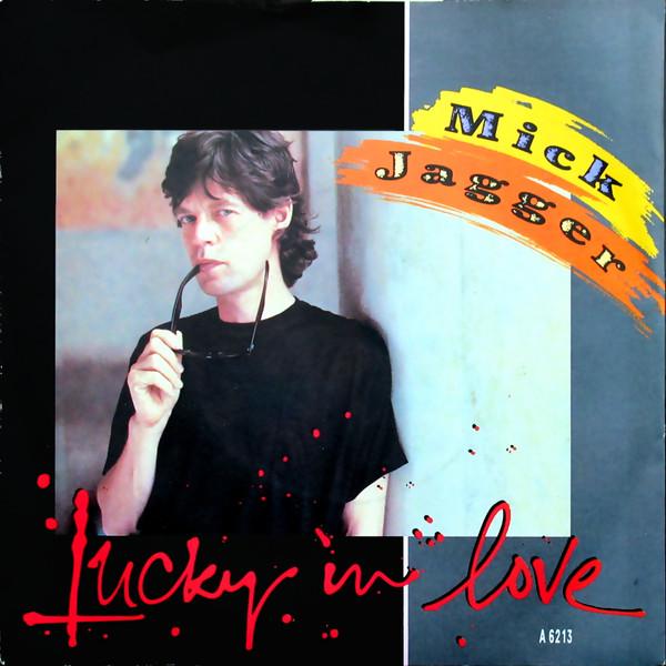 

7inch Record MICK JAGGER - Lucky In Love A6213 CBS 1985 UK Rock Used