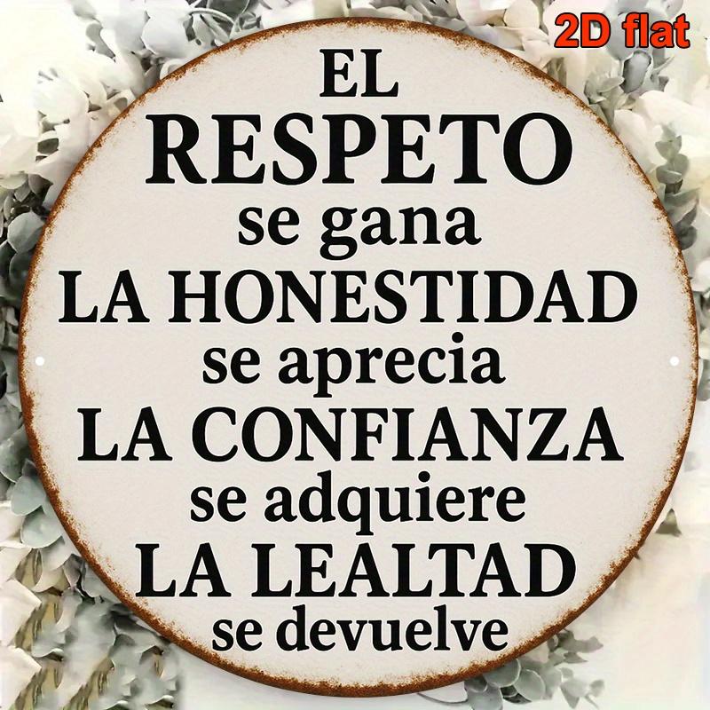 D Flat cm Round Aluminum Sign Spanish English Inspirational Wall Art with Respect Honesty Trust Quotes 20x30cm(7.8x11.8inch)