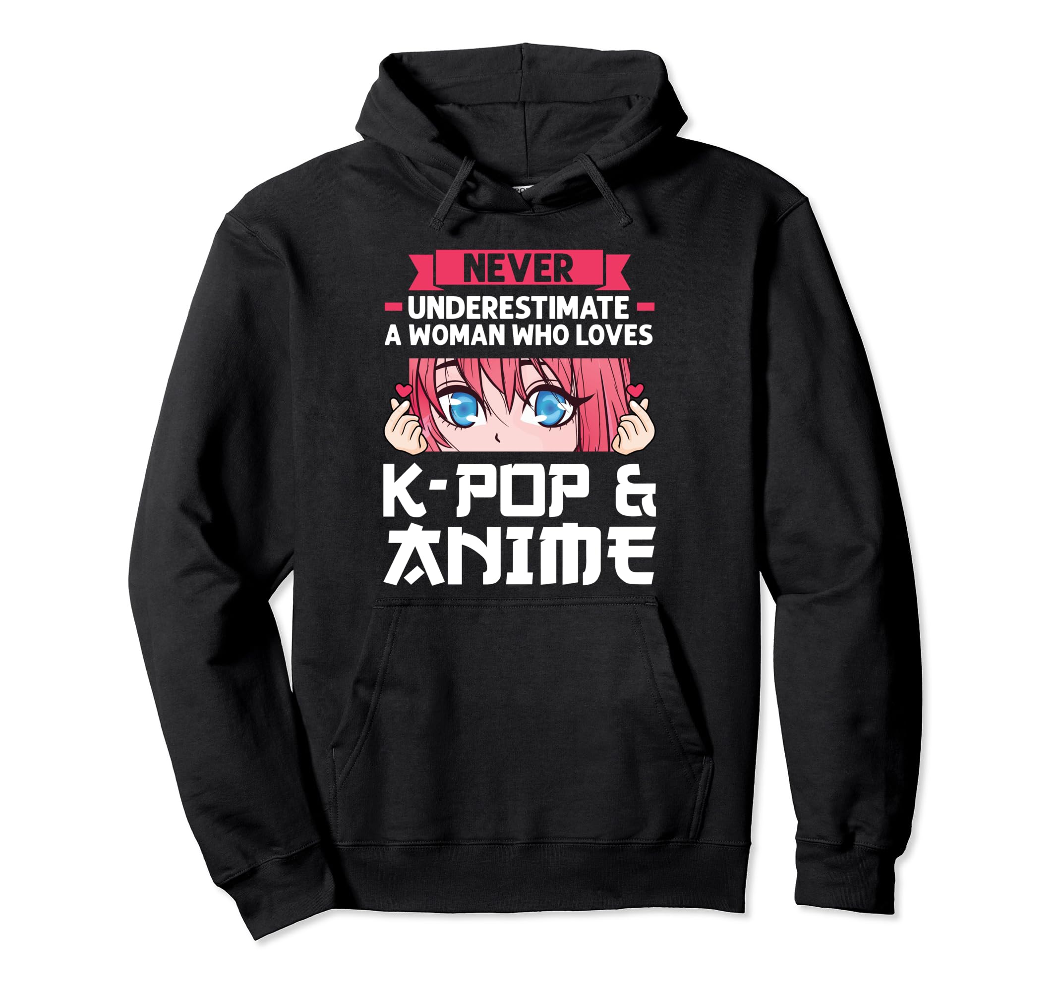 

Never understimate who loves K-pop & anime merchandise hoodie