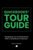 Kniha Quickbooks Tour Guider Navigating Your Small Business With A Quickbooks Proad by Cheryl J Graham - Paperback