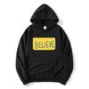 2026 Hot Sale Believe Slogan Graphic Hoodie Men Women Aesthetics Casual Sweatshirts Trendy Streetwear for Daily Looks