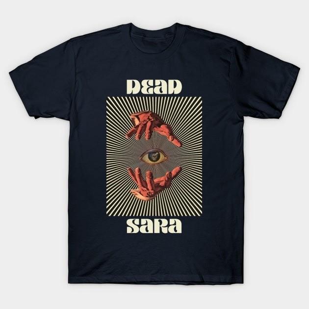 NEW Dead Sara Band  Hand Eyes Dead Sara T Shirts Black All Size Unisex T-Shirt XL