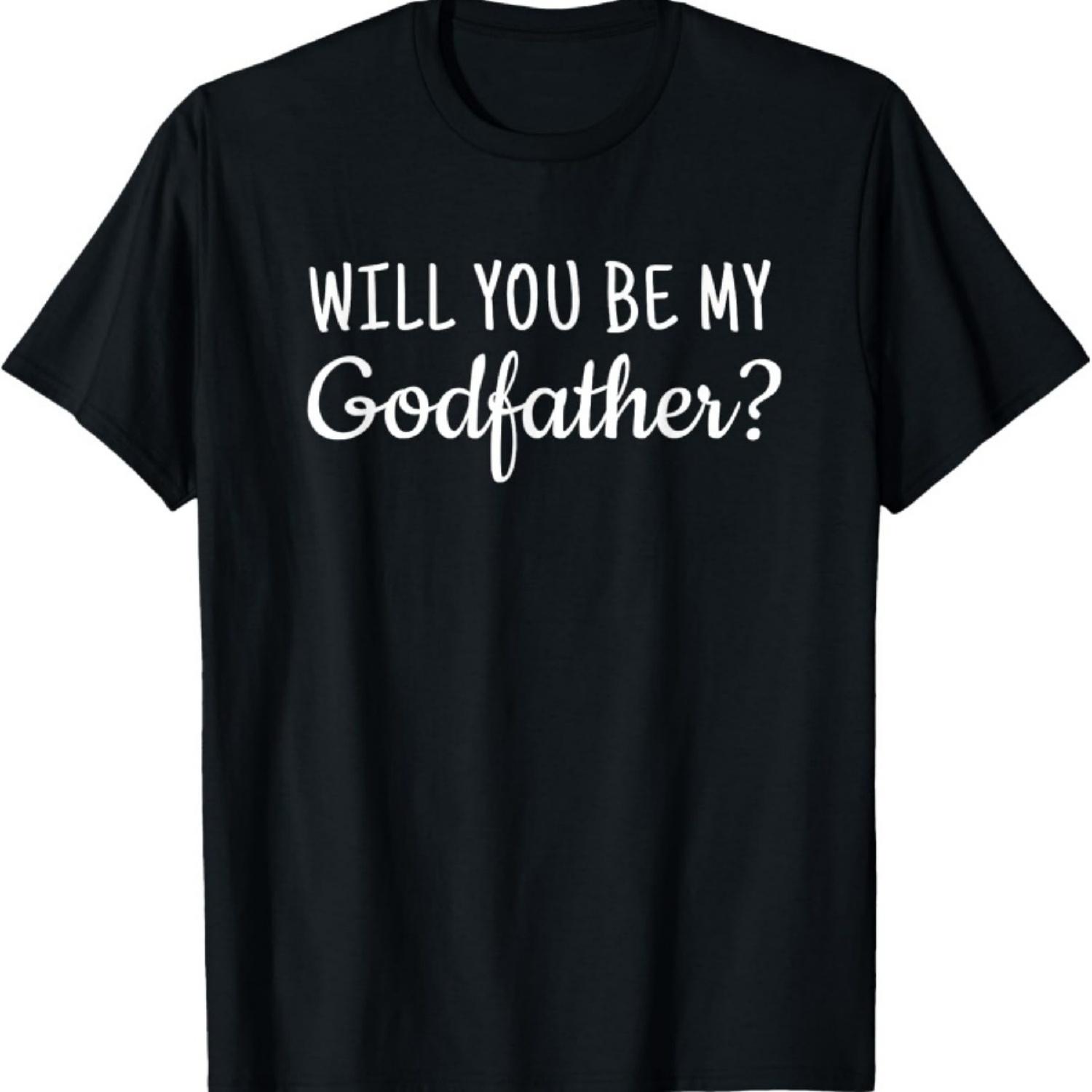 Christian Water Baptism  Will You Be My Godfather Shirt T-Shirt XXXXXL чёрный