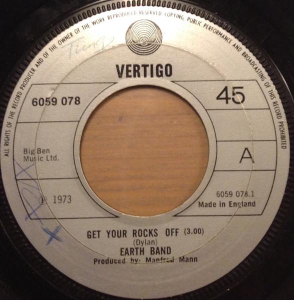 7inch Record EARTH BAND - Get Your Rocks Off 6059078 VERTIGO 1973 UK Rock Used