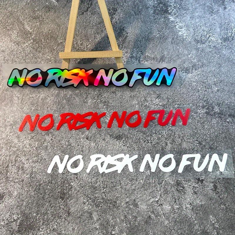 No Risk, No Fun, Car Stickers